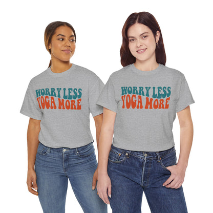 Worry Less Yoga More T-Shirt