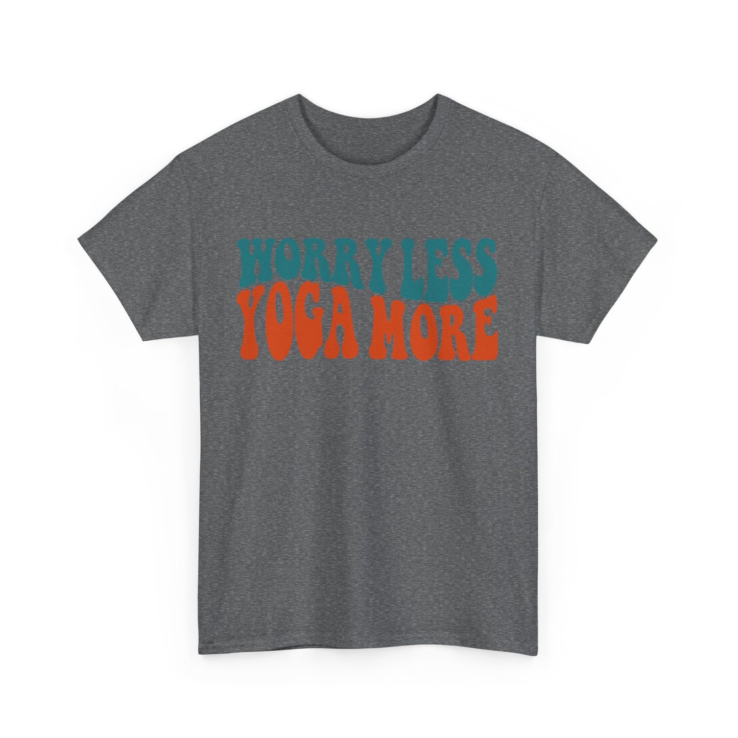 Worry Less Yoga More T-Shirt