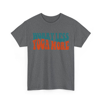 Worry Less Yoga More T-Shirt