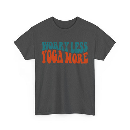 Worry Less Yoga More T-Shirt