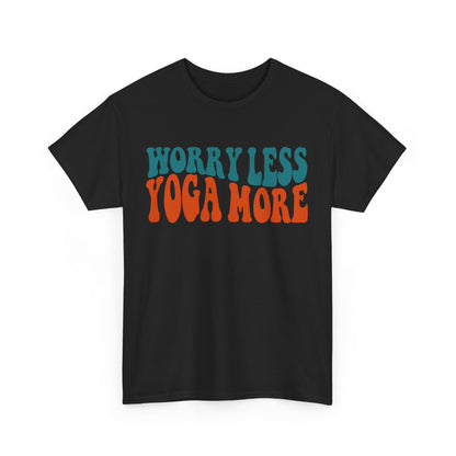 Worry Less Yoga More T-Shirt