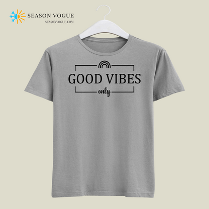 Good Vibes Only